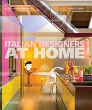 Italian Designers at Home Alessandra Burigana, Photographs by Mario Ciampi