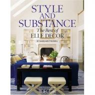 Style and Substance: The Best of Elle Decor Margaret Russell