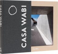 Casa Wabi Revised Edition Bosco Sodi, Martino Stierli