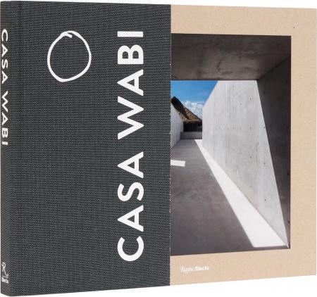 книга Casa Wabi Revised Edition, автор: Bosco Sodi, Martino Stierli