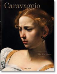 Caravaggio: Complete Works  Sebastian Schutze