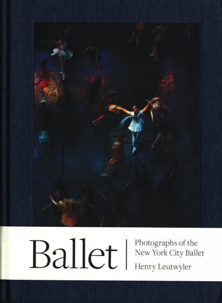 книга Ballet: Photographs of New York City Ballet, автор: Henry Leutwyler