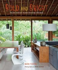 Bold and Bright: Chic and Exuberant Interior Inspiration from Brazil, автор: Maira Serra Teixeira