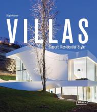 Villas: Superb Residential Style, автор: Sibylle Kramer