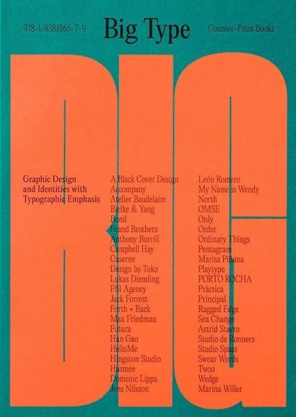 книга Big Type: Graphic Design and Identities with Typographic Emphasis, автор: Jon Dowling