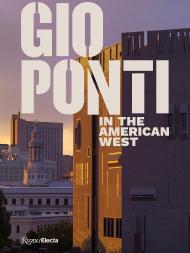 Gio Ponti in the American West, автор: Taisto Makela