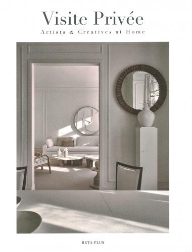 книга Visite Privee: Artists & Creatives at Home, автор: Wim Pauwels