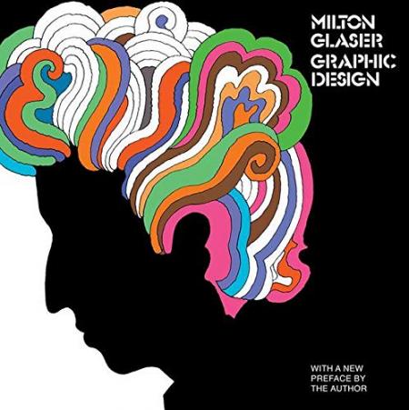 книга Milton Glaser: Graphic Design, автор: Milton Glaser