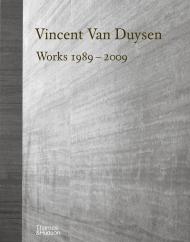 Vincent Van Duysen: Works 1989-2009 Ilse Crawford, Marc Dubois