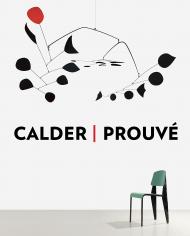 Calder / Prouve Text by Annie Cohen-Solal and Jean Nouvel, Contributions by Jean-Paul Sarte and Galerie Patrick Seguin