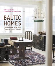 Baltic Homes: Inspirational Interiors від Northern Europe Solvi dos Santos, Laura Gutman-Hanhivaara