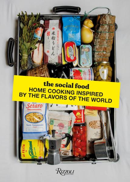 книга The Social Food: Home Cooking Inspired by the Flavors of the World, автор: Text by Shirley Garrier and Mathieu Zouhairi, Foreword by Julien Dô Lê Pham