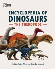 The Encyclopedia of Dinosaurs: The Theropods Ruben Molina-Perez, Asier Larramendi
