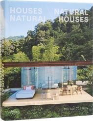 Houses Natural/Natural Houses Philip Jodidio