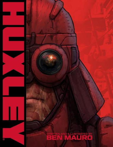 книга HUXLEY: by Ben Mauro, автор: Ben Mauro