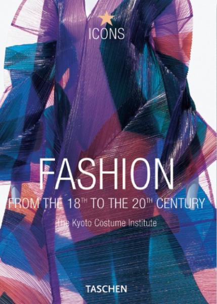 книга Fashion History. Від 18 до 20 Century (Icons Series), автор: Akiko Fukai, Tamami Suoh, Miki Iwagami