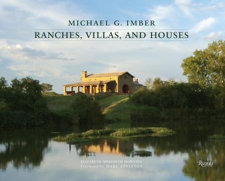 книга Michael G. Imber Ranches, Villas and Houses, автор: Elizabeth Meredith Dowling