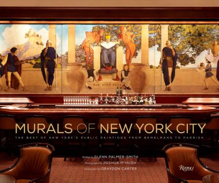 книга Murals of New York City: The Best of New York's Public Paintings від Bemelmans to Parrish, автор: Author Glenn Palmer-Smith, Photographs by Joshua McHugh, Introduction by Graydon Carter