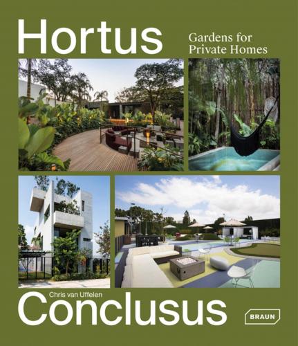 книга Hortus Conclusus: Gardens for Private Homes, автор: Chris van Uffelen