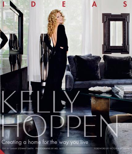 книга Kelly Hoppen: Ideas: Creating a Home for the Way You Live, автор: Kelly Hoppen