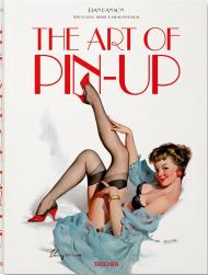 The Art of Pin-up Dian Hanson, Sarahjane Blum, Louis Meisel
