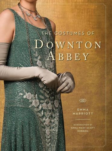 книга The Costumes of Downton Abbey, автор: Emma Marriott, Anna Mary Scott Robbins