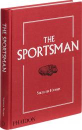 The Sportsman Stephen Harris with a foreword by Marina O’Loughlin
