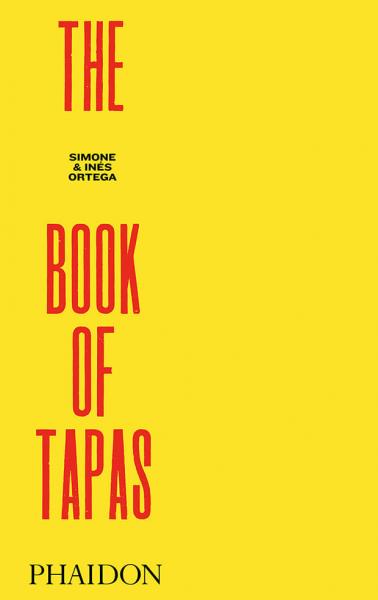 книга The Book of Tapas, New Edition, автор: Simone and Inés Ortega