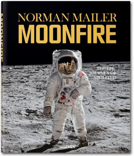 книга MoonFire. The Epic Journey of Apollo 11, автор: Norman Mailer, Colum McCann