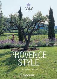 Provence Style Angelika Taschen (Editor)