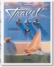 20th Century Travel, автор: Jim Heimann, Allison Silver