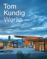 Tom Kundig: Works, автор: Tom Kundig