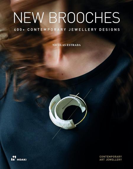 книга New Brooches: 400+ Contemporary Jewelry Designs, автор: Nicolás Estrada