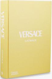 Versace Catwalk: The Complete Collections, автор: Tim Blanks