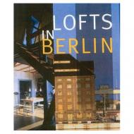 Lofts in Berlin, автор: Rosine De Dijn