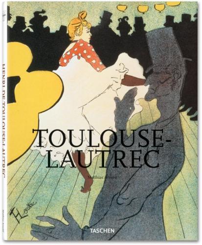книга Toulouse-Lautrec, автор: Matthias Arnold