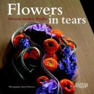 Flowers in Tears Moniek Vanden Berghe