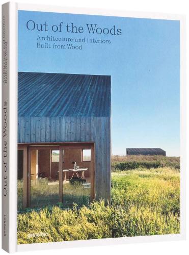 книга Out of the Woods: Architecture and Interiors Будівля від Wood, автор: 