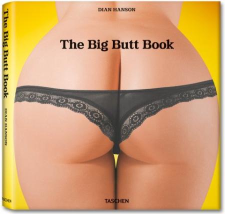 книга The Big Butt Book, автор: Dian Hanson