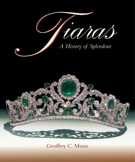 книга Tiaras: A History of Splendour, автор: Geoffrey C. Munn