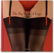 The Big Book of Legs, автор: Dian Hanson