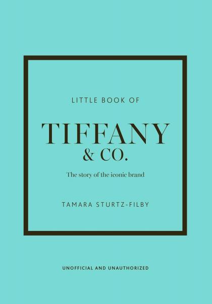 книга Little Book of Tiffany & Co.: The story of the iconic jewellery brand, автор: Tamara Sturtz-Filby