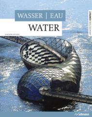 Architecture Compact: Water – Wasser – Eau Joachim Fischer