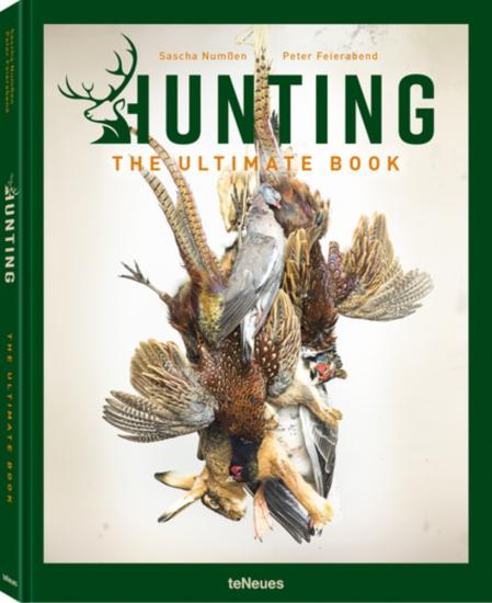 книга Hunting: The Ultimate Book, автор: Peter Feierabend, Sascha Numßen