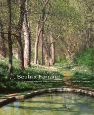 Beatrix Farrand: Private Gardens, Public Landscapes Judith B. Tankard