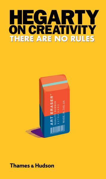 книга Hegarty on Creativity: There are No Rules, автор: John Hegarty