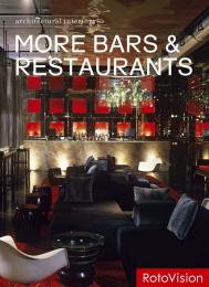 Architectural Interiors: More Bars & Restaurants 