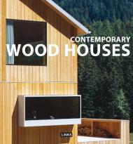Contemporary Wood Houses, автор: Carles Broto