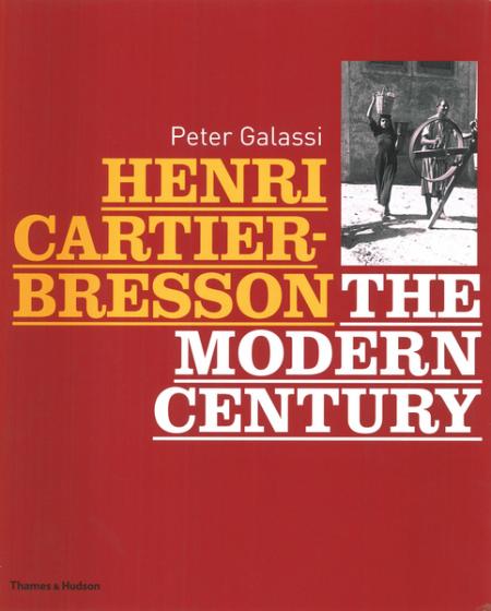 книга Henri Cartier-Bresson: The Modern Century, автор: Peter Galassi