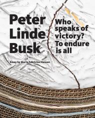 Peter Linde Busk: Who speaks of Victory? To endure is all Maria Fabricius Hansen, Minna Grooss